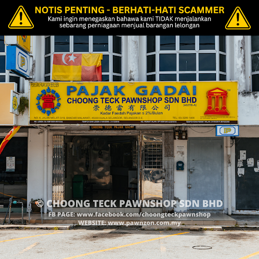 Pajak Gadai Choong Teck Sdn Bhd Pajak Gadai Choong Teck Sdn Bhd