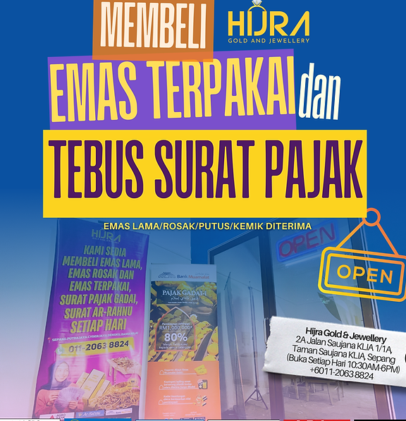 Hijra Gold & Jewellery - Kedai Pembeli Emas Dan Surat Pajak Gadai Kota Warisan Sepang 1 hijra gold jewellery kedai pembeli emas dan surat pajak gadai kota warisan sepang