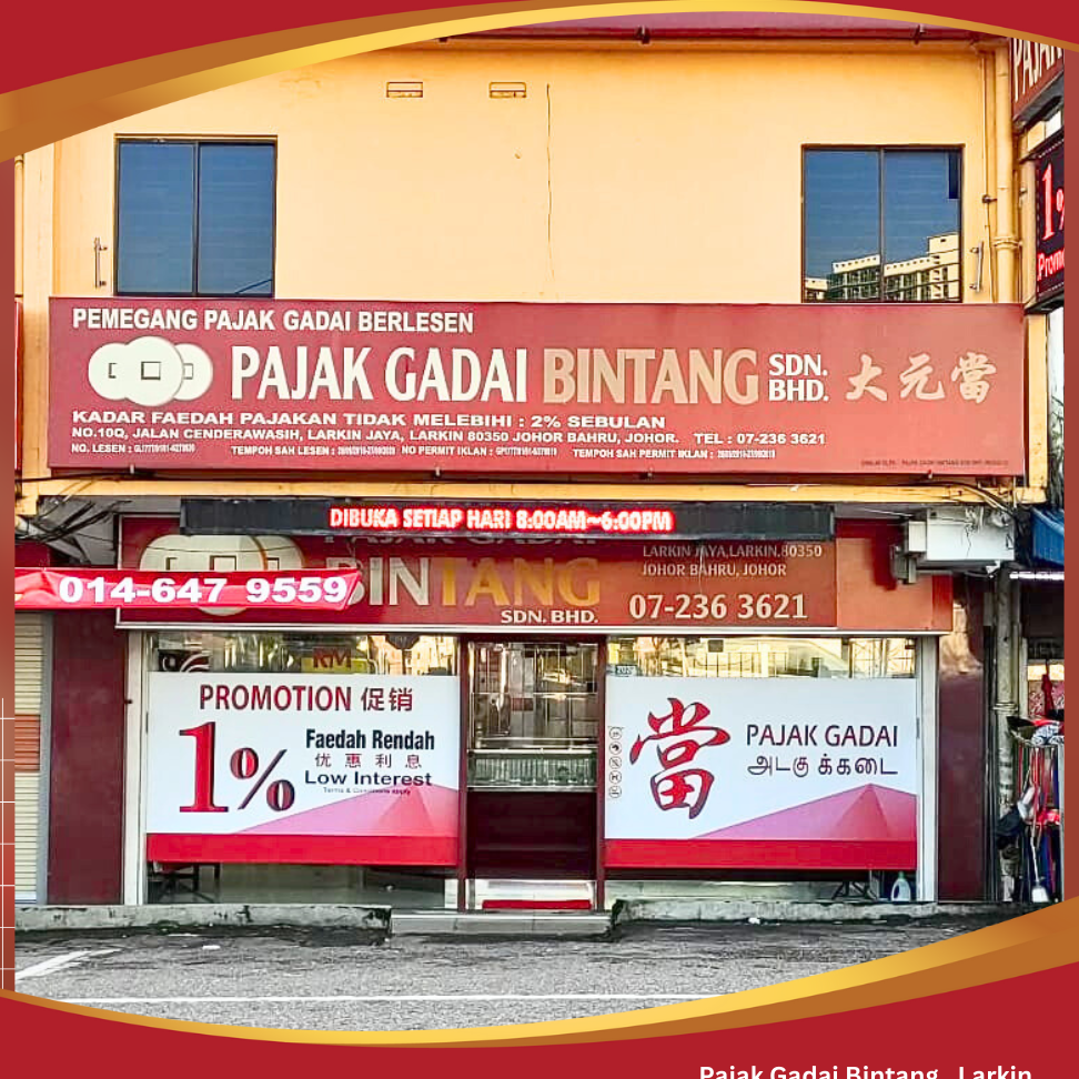 Pajak Gadai Bintang Sdn Bhd (当店) - Larkin 1 pajak gadai bintang sdn bhd e5bd93e5ba97 larkin