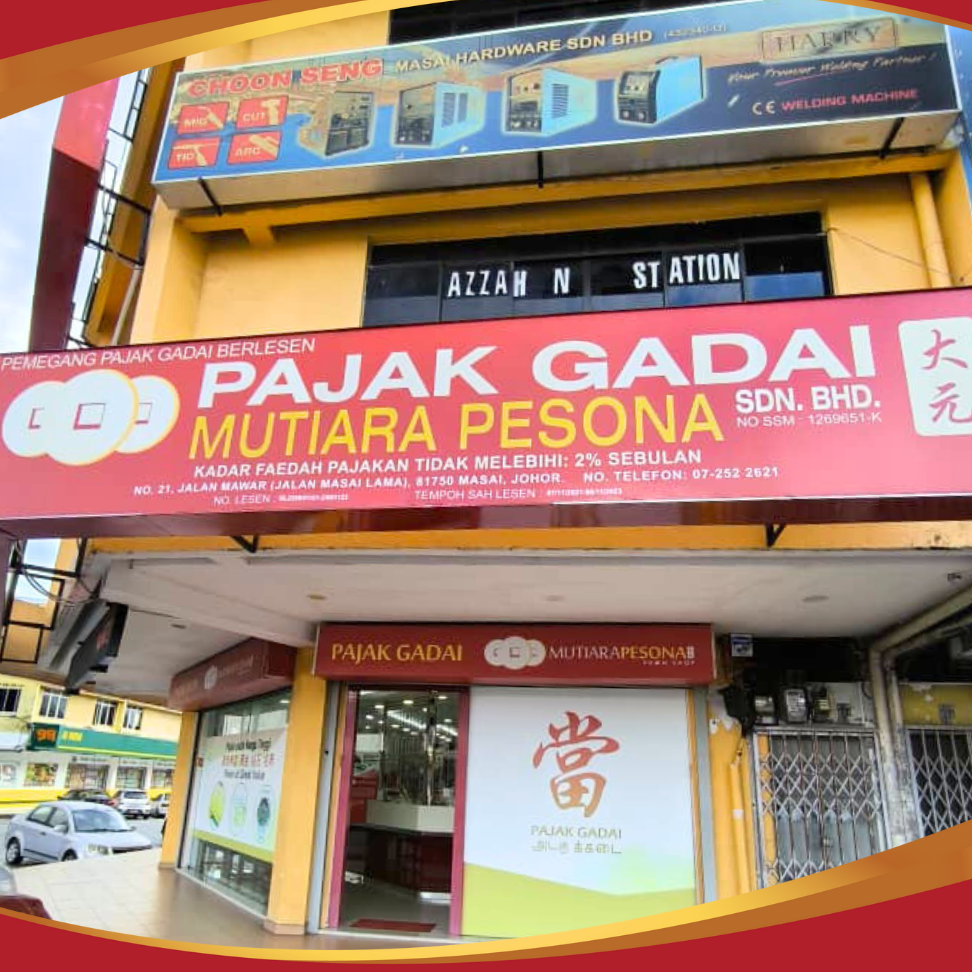 Pajak Gadai Mutiara Pesona Sdn Bhd (当店) - Masai 1 pajak gadai mutiara pesona sdn bhd e5bd93e5ba97 masai